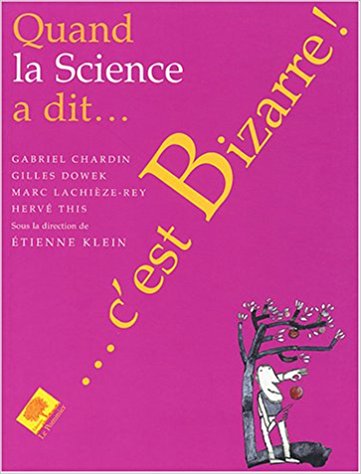 Quand la science a dit... c'est bizarre